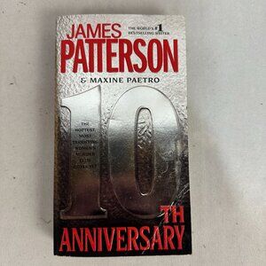 10th Anniversary By James Patterson & Maxine Paetro 2012 Paperback Good